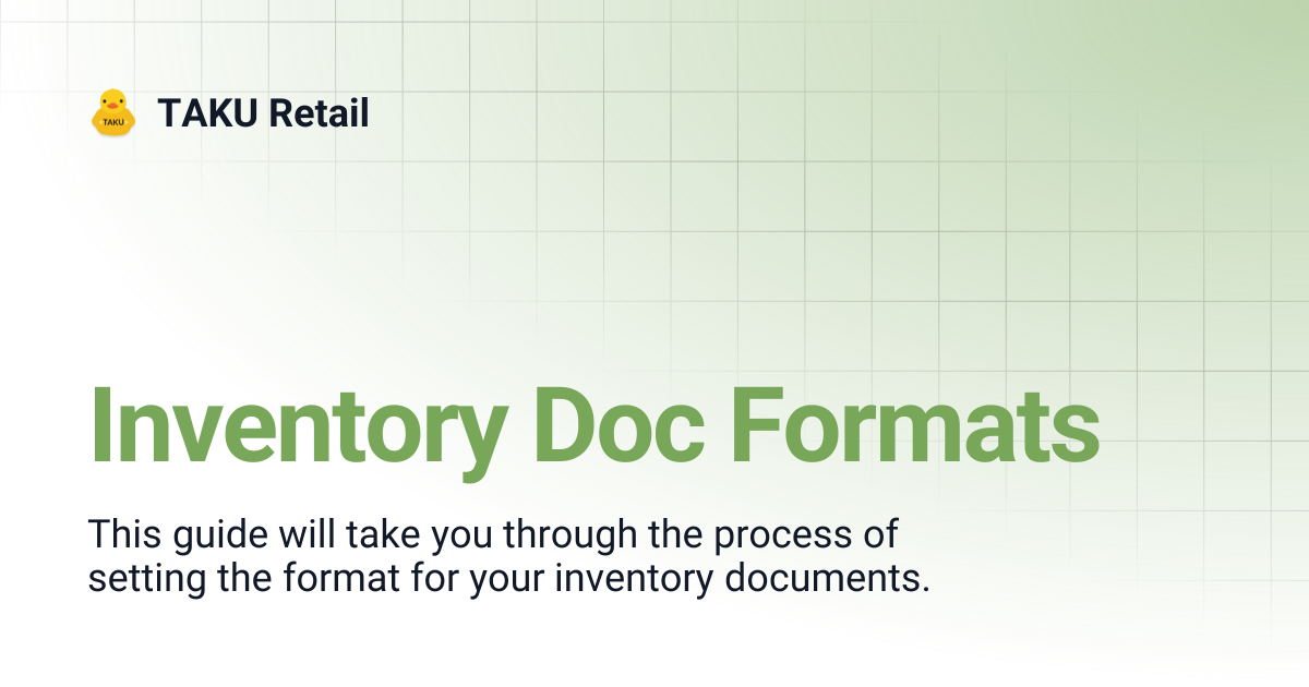 Inventory Doc Formats | TAKU Retail
